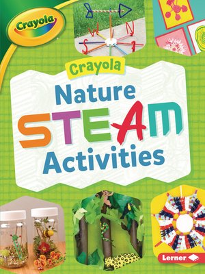 cover image of Crayola Nature STEAM Activities